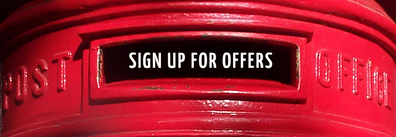 Sign Up for exclusive offers and news